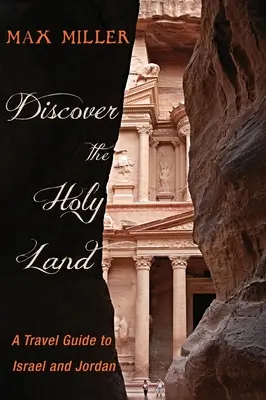 Objavte Svätú zem: Cestovný sprievodca po Izraeli a Jordánsku - Discover the Holy Land: A Travel Guide to Israel and Jordan