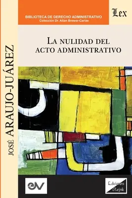 Nič z toho sa nedeje. - La Nulidad del Acto Administrativo