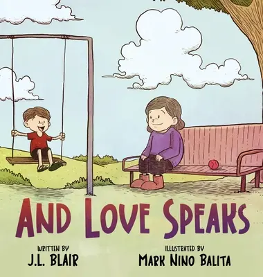A láska hovorí: Pomáhame deťom pochopiť ALS - And Love Speaks: Helping Children Understand ALS