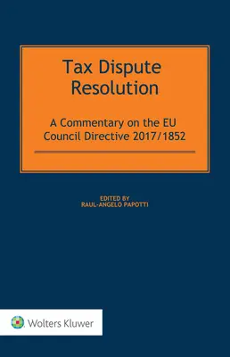 Riešenie daňových sporov: Komentár k smernici Rady EÚ 2017/185 - Tax Dispute Resolution: A Commentary on the EU Council Directive 2017/185