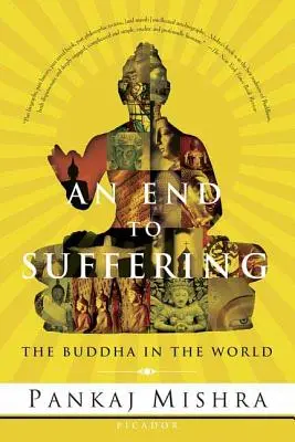 Koniec utrpenia: Budha vo svete - An End to Suffering: The Buddha in the World