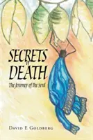 Tajomstvá smrti: Cesta duše - Secrets of Death: The Journey of the Soul