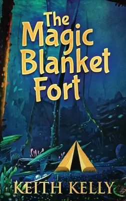Pevnosť s čarovnou dekou: Vydanie s veľkou väzbou v tvrdej väzbe - The Magic Blanket Fort: Large Print Hardcover Edition