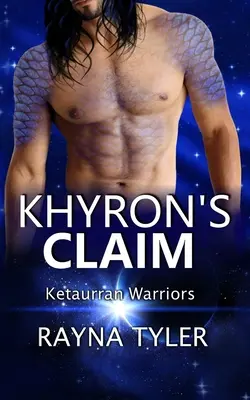 Khyron's Claim: Sci-fi mimozemská romanca - Khyron's Claim: Sci-fi Alien Romance