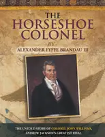 Podkovovitý plukovník - The Horseshoe Colonel