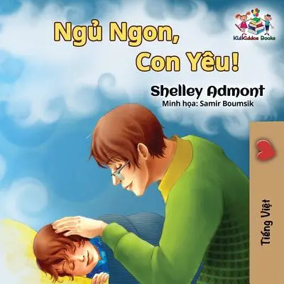 Dobrú noc, moja láska! (Vietnamská jazyková kniha pre deti): (vietnamská detská kniha) - Goodnight, My Love! (Vietnamese language book for kids): Vietnamese children's book