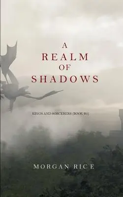 Ríša tieňov (Králi a čarodejníci - kniha 5) - A Realm of Shadows (Kings and Sorcerers--Book 5)