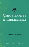 Kresťanstvo a liberalizmus - Christianity & Liberalism