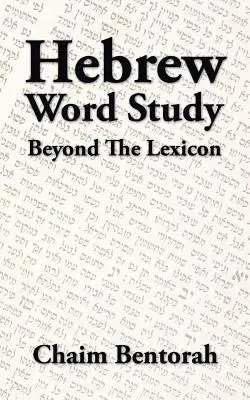 Štúdium hebrejských slov: Okrem lexikónu - Hebrew Word Study: Beyond the Lexicon