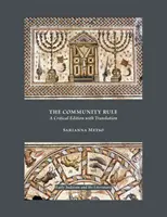 Pravidlo spoločenstva: Kritické vydanie s prekladom - The Community Rule: A Critical Edition with Translation