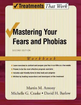 Zvládnutie strachu a fóbií: Pracovný zošit - Mastering Your Fears and Phobias: Workbook