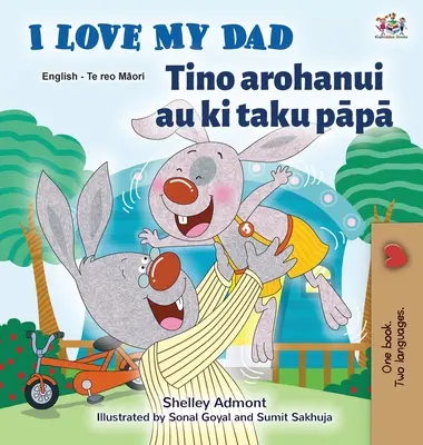 I Love My Dad (anglická maorská dvojjazyčná kniha pre deti) - I Love My Dad (English Maori Bilingual Book for Kids)