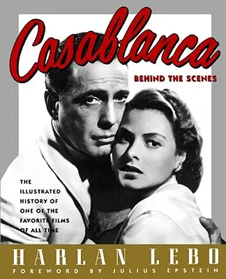 Casablanca: Zo zákulisia - Casablanca: Behind the Scenes