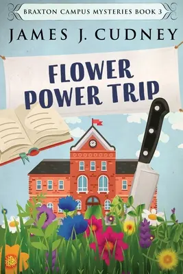 Flower Power Trip: Veľké tlačené vydanie - Flower Power Trip: Large Print Edition