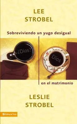 Prežiť nerovnaké jarmo v manželstve = Surviving a Spiritual Mismatch in Marriage = Prežiť duchovný nesúlad v manželstve - Sobreviviendo un Yugo Desigual en el Matrimonio = Surviving a Spiritual Mismatch in Marriage = Surviving a Spiritual Mismatch in Marriage