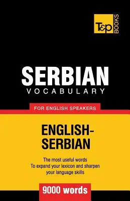 Srbská slovná zásoba pre anglicky hovoriacich - 9000 slov - Serbian vocabulary for English speakers - 9000 words