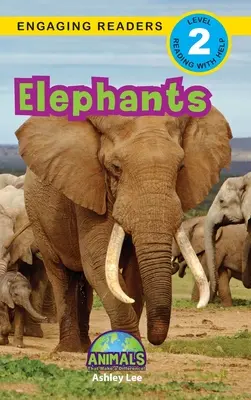 Slony: Zvieratá, ktoré robia rozdiely! (Engaging Readers, Level 2) - Elephants: Animals That Make a Difference! (Engaging Readers, Level 2)