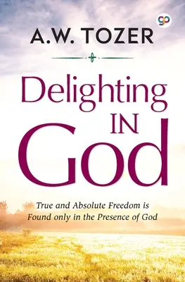 Potešenie z Boha - Delighting in God
