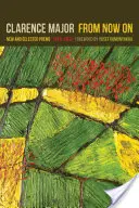 Odteraz: Nové a vybrané básne, 1970-2015 - From Now on: New and Selected Poems, 1970-2015