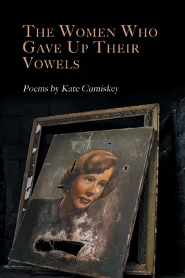 Ženy, ktoré sa vzdali samohlások - The Women Who Gave Up Their Vowels