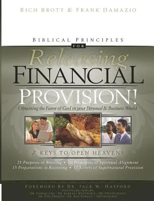 Biblické princípy pre uvoľnenie finančného zabezpečenia! Získajte Božiu priazeň vo svojom osobnom a obchodnom svete - Biblical Principles for Releasing Financial Provision!: Obtaining the Favor of God in Your Personal & Business World