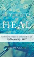 Autorita uzdravovať - Authority to Heal