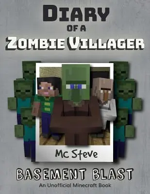 Denník minecraftového zombie dedinčana: Kniha 1 - Výbuch pivnice - Diary of a Minecraft Zombie Villager: Book 1 - Basement Blast