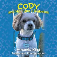 Cody a jeho cukrovka prvého typu - Cody and His Type 1 Diabetes