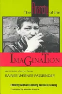 Anarchia predstavivosti: Rozhovory, eseje, poznámky - The Anarchy of the Imagination: Interviews, Essays, Notes
