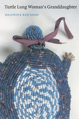 Vnučka korytnačej ženy - Turtle Lung Woman's Granddaughter