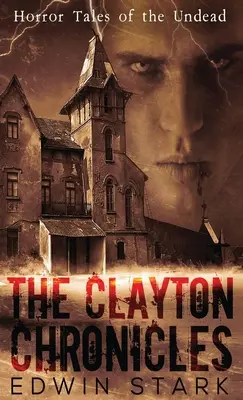 Claytonské kroniky - The Clayton Chronicles