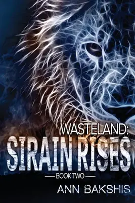 Pustatina: Sirain povstáva - Wasteland: Sirain Rises