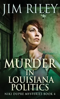 Vražda v politike Louisiany - Murder in Louisiana Politics