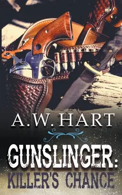 Gunslinger: Vražedná šanca - Gunslinger: Killer's Chance