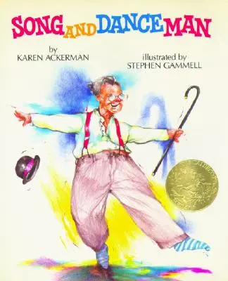 Muž s piesňou a tancom: (držiteľ Caldecottovej medaily) - Song and Dance Man: (Caldecott Medal Winner)