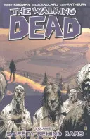 The Walking Dead 3. diel: Bezpečie za mrežami - The Walking Dead Volume 3: Safety Behind Bars