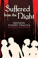 Trpel od noci: Queering Stoker's Dracula - Suffered from the Night: Queering Stoker's Dracula