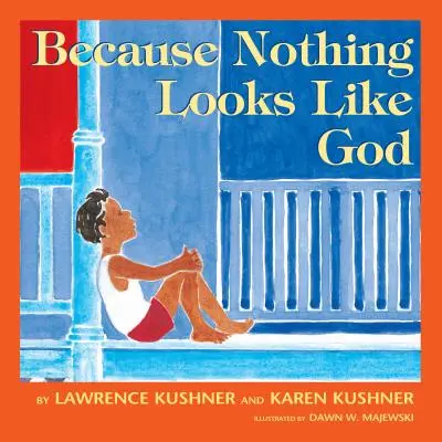 Pretože nič nevyzerá ako Boh - Because Nothing Looks Like God