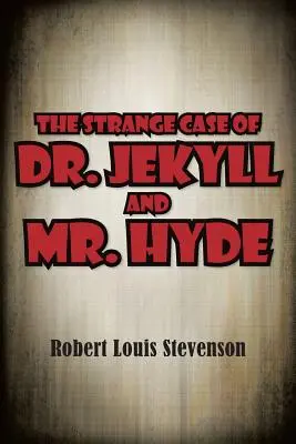 Podivný prípad doktora Jekylla a pána Hyda - The Strange Case of Dr. Jekyll and Mr. Hyde