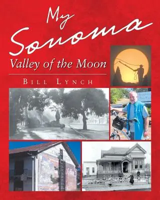 Moja Sonoma - Údolie mesiaca - My Sonoma - Valley of the Moon