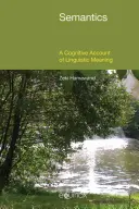 Sémantika: Kognitívny opis jazykového významu - Semantics: A Cognitive Account of Linguistic Meaning