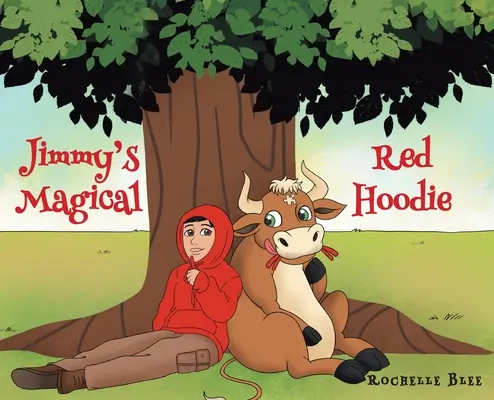 Jimmyho čarovná červená kapucňa - Jimmy's Magical Red Hoodie