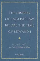 Dejiny anglického práva pred nástupom Eduarda I. - The History of English Law Before the Time of Edward I