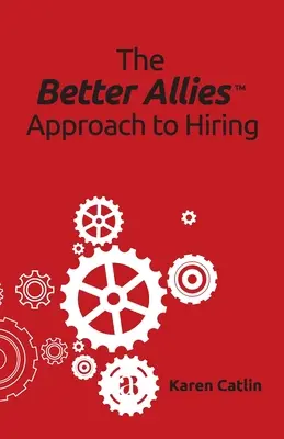 Prístup lepších spojencov k zamestnávaniu - The Better Allies Approach to Hiring