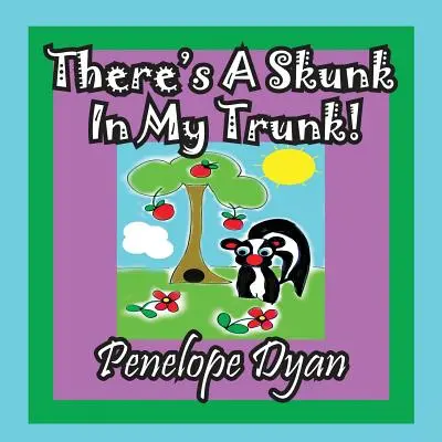 V mojom kufri je skunk - There's a Skunk in My Trunk