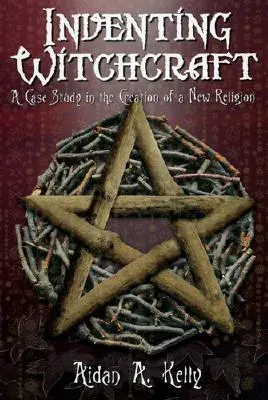 Vynájdenie čarodejníctva: Prípadová štúdia vytvorenia nového náboženstva - Inventing Witchcraft: A Case Study in the Creation of a New Religion