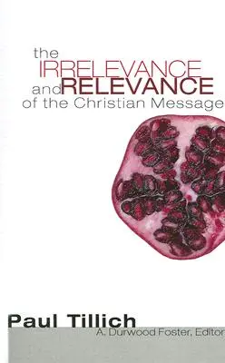 Nevýznamnosť a relevantnosť kresťanského posolstva - The Irrelevance and Relevance of the Christian Message