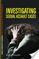 Vyšetrovanie prípadov sexuálneho násilia - Investigating Sexual Assault Cases