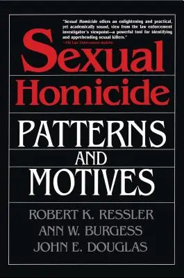 Sexuálne vraždy: Vzory a motívy - Paperback - Sexual Homicide: Patterns and Motives- Paperback