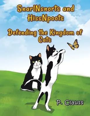 SnarlNsnorts and HissNpoots: Obrana mačacieho kráľovstva - SnarlNsnorts and HissNpoots: Defending the Kingdom of Cats